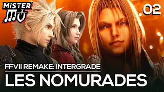 LES NOMURADES ! (CH.2) | Final Fantasy VII Remake Intergrade (PC)