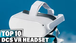 Best VR Headset for DCS In 2024 - Top 10 VR Headset for DCS Review