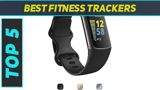 Top 5 Best Fitness Trackers in 2023