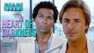 Heart of Darkness. Official Episode Recap | Miami Vice