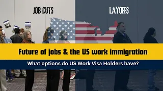 #usworkvisa2024:Future of Jobs & What is the right Strategy for a Work Visa Holder?