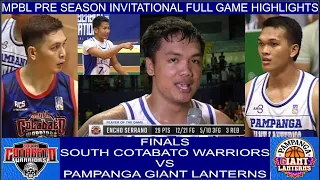 PAMPANGA GIANT LANTERNS vs SOUTH COTABATO WARRIORS | MPBL PRE SEASON INVITATIONAL FINALS HIGHLIGHTS