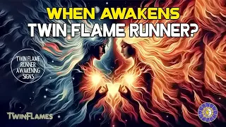 Twin Flame Runner Awakening Signs 🔥 When Twin Flame Runner Awakens? ❤️