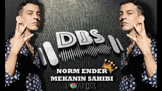 Norm Ender - Mekanın Sahibi (  Remix )