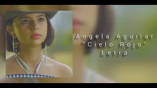 Ángela Aguilar "Cielo Rojo" letra