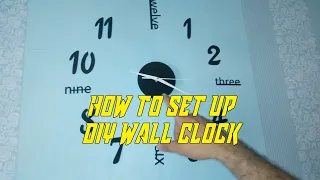 How to set up DIY Wall Clock???