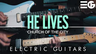 He Lives | ELECTRIC GUITAR || Church Of The City