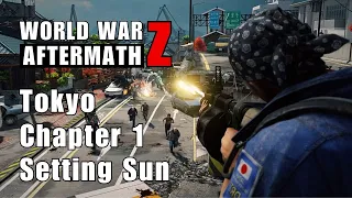 World War Z : Aftermath - Setting Sun ( Tokyo : Chapter 1 )