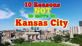 Top 10 Reasons NOT to move to Kansas City.