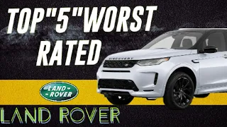 Top 5 Worst Rated LAND ROVERS