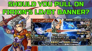 DISSIDIA FINAL FANTASY OPERA OMNIA: SHOULD YOU PULL ON FIRION'S LD/BT BANNER?