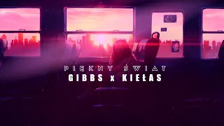 Gibbs x Kiełas - Piękny świat (Speed Up) HD