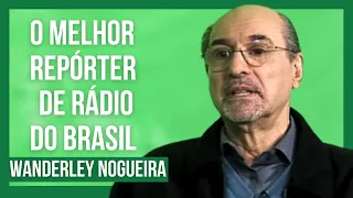 WANDERLEY NOGUEIRA. SILVIO SANTOS PERDEU E O JORNALISMO GANHOU UM MESTRE | COSME RÍMOLI