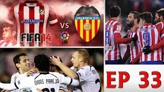 [TTB] FIFA 14 - Career Mode - Ep 33 - Atletico Madrid Vs Valencia - Match Day 36