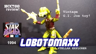 HCC788 - 1994 LOBOTOMAXX - Stellar Explorer - Star Brigade - Vintage G.I. Joe toy review! S03E39