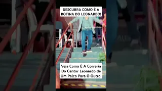 Veja Como É A Correria De Um Palco Para Outro Do Cantor Leonardo! O Cantor Tem Uma Rotina Corrida.