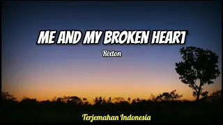 Me And My Broken Heart-Rixton lirik terjemahan Indonesia(lyrics 🎵)