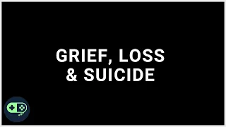 On Grief, Loss, & Suicide | Dr. K explains