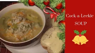 Scottish Cock-a-Leekie Soup Recipe | Chicken & Leek Soup | Scottish Recipe