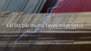 Lai līst pār mums Tavas mīlas lietus