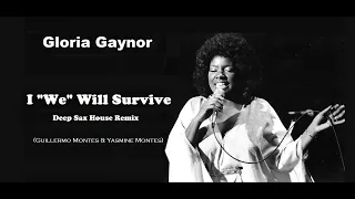 Gloria Gaynor - I "We" Will Survive (MB DJ Memo Deep Sax House Remix)