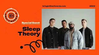 Sleep Theory Podcast Interview with Bringin It Backwards