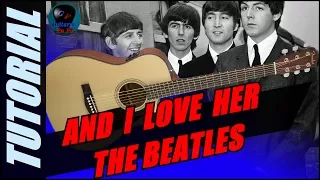 Cómo tocar AND I LOVE HER en guitarra ✅ - The Beatles - (TUTORIAL)