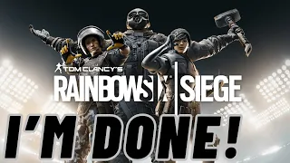 I Think I'm Done With Siege