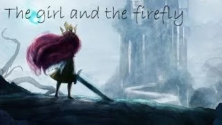 child of light - Chapter 1 the girl and the firefly