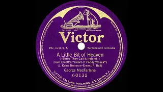 1915 George MacFarlane - A Little Bit Of Heaven (Shure They Call It Ireland)