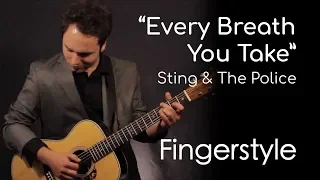 Every Breath You Take - Sting & The Police (Fingerstyle) by Garret Schmittling