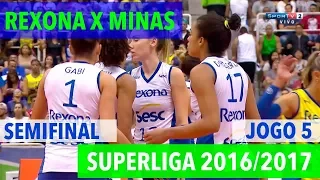 Rexona x Minas - Semifinal (JOGO 5) - Superliga de Vôlei Feminino 2016-2017