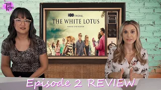 The White Lotus Episode 2 Review!