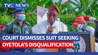 WATCH: Court Dismisses Suit Seeking Gov. Oyetola's Disqualification