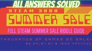 STEAM 3000 SUMMER SALE 2022/CLORTHAX'S QUEST/ ALL ANSWERS OF THE CLUES SOLVED