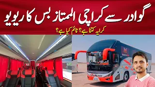 Gwadar To Karachi Bus Review | Al Mumtaz Coach Yutong Nova Bus Fare & Timing | @PKBUSES