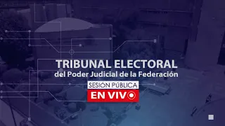 Sesión Pública Extraordinaria - Jueves 27 Octubre 2022 - TEPJF