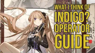 What i think of Indigo? Operator Guide