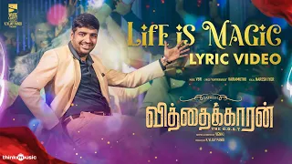 Life Is Magic | Vithaikkaaran | Sathish | Simran Gupta | Vairamuthu | VBR | Venki | K.Vijay Pandi