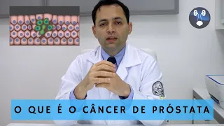 O que é o Câncer de Próstata