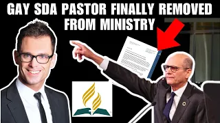 Gay SDA Pastor finally removed from ministry