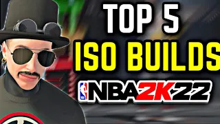 TOP 5 BEST ISO BUILDS (NO PLAYSHOT) ON NBA 2K22 CURRENT GEN !! BEST ISO BUILDS ON 2K22 !!