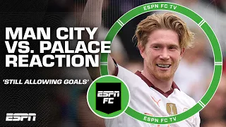 Manchester City are STILL allowing goals! - Ale Moreno on their win vs. Crystal Palace | ESPN FC