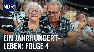 Ein Jahrhundertleben (Folge 4) | Das Vermächtnis der 100-Jährigen | NDR Doku