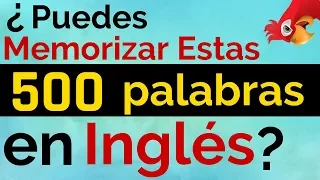 APRENDE Las 500 Palabras Más Usadas en Inglés ||| ¿Puedes Memorizarlas?