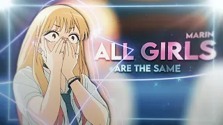 Marin - All Girls Are The Same [EDIT/AMV]