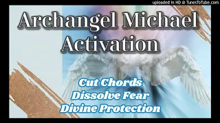 Archangel Michael Activation [Guided Meditation] Cut Chords That No Longer Serve You [7 of 14]