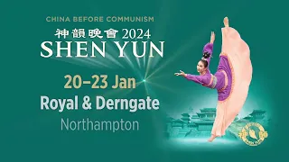 Shen Yun 2024 - Official Northampton Trailer