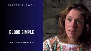 Blood Simple - Blood Simpler - Carter Burwell