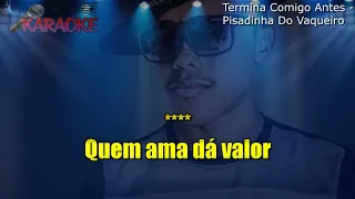 Termina Comigo Antes Karaoke  Pisadinha Do Vaqueiro  2023#canalasgvideosoficial